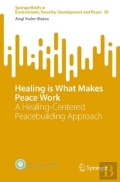 Healing Is What Makes Peace Work