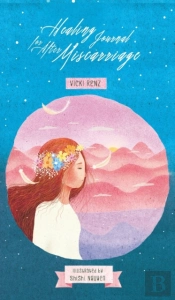 Healing Journal For After Miscarriage (Hardback)