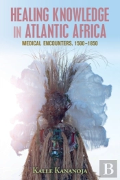 Healing Knowledge In Atlantic Africa