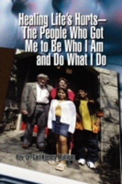 Bertrand.pt - Healing Life'S Hurts-The People Who Got Me To Be Who I Am And Do What I Do
