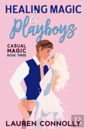Healing Magic & Playboys