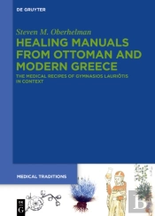 Healing Manuals From Ottoman And Modern Greece