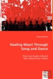 Healing Maori Through Song And Dance