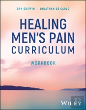 Healing Men'S Pain Curriculum, Workbook
