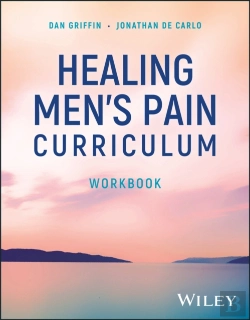 Bertrand.pt - Healing Men'S Pain Curriculum, Workbook