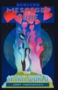 Healing Messages Of Love From The Spirit World