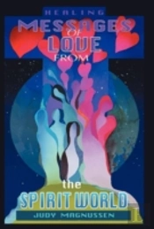 Healing Messages Of Love From The Spirit World