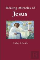 Healing Miracles Of Jesus