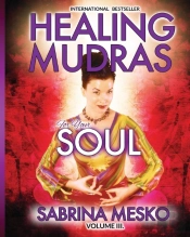 Healing Mudras For Your Soul