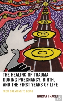 Bertrand.pt - Healing Of Trauma During Pregnancy, Birth, And The First Years Of Life