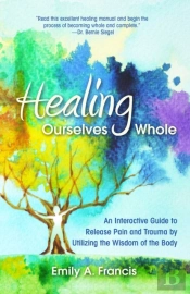 Healing Ourselves Whole