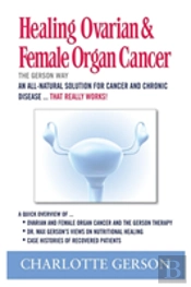 Healing Ovarian & Female Organ Cancer