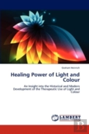 Healing Power Of Light And Colour