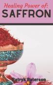 Healing Power Of Saffron