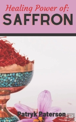 Bertrand.pt - Healing Power Of Saffron