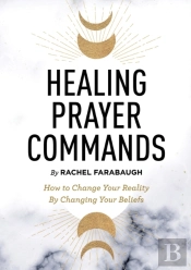 Healing Prayer Commands