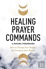 Healing Prayer Commands