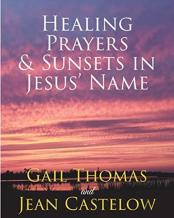 Healing Prayers & Sunsets In Jesus' Name
