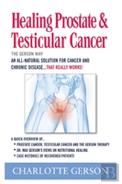 Healing Prostate & Testicular Cancer