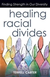 Healing Racial Divides