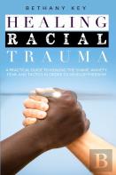 Healing Racial Trauma