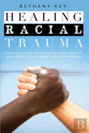 Healing Racial Trauma