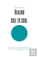 Healing Sole To Soul