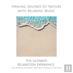 Bertrand.pt - Healing Sounds Of Nature With Relaxing Music For Mental Well Being, Stress Relief, Tranquility And Focus