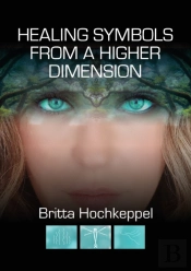Healing Symbols From A Higher Dimension