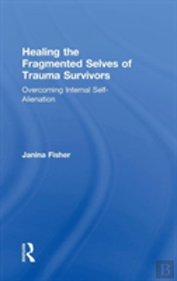 Bertrand.pt - Healing The Fragmented Selves Of Trauma Survivors