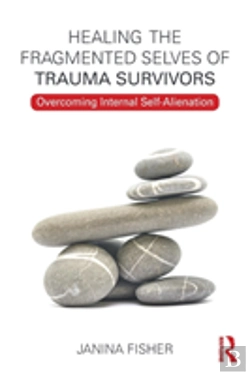 Bertrand.pt - Healing The Fragmented Selves Of Trauma Survivors