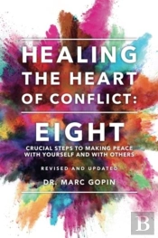Healing The Heart Of Conflict: Eight Cru