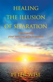 Healing The Illusion Of Separation
