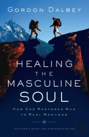 Healing The Masculine Soul