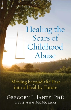 Bertrand.pt - Healing The Scars Of Childhood Abuse Â€“ Moving Beyond The Past Into A Healthy Future