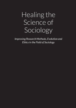 Bertrand.pt - Healing The Science Of Sociology - Improving Research Methods, Evolution And Ethics In The Field Of Sociology