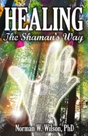 Healing - The Shaman'S Way