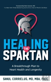 Healing The Spartan : A Breakthrough Pla