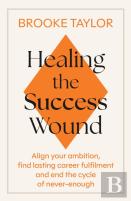 Healing The Success Wound