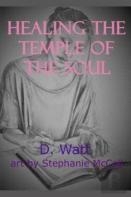Healing The Temple Of The Soul