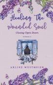 Healing The Wounded Soul
