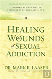 Healing The Wounds Of Sexual Addiction