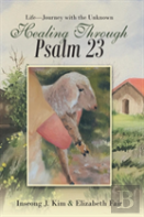 Healing Through Psalm 23
