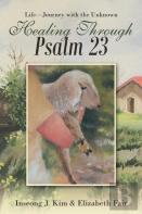 Healing Through Psalm 23