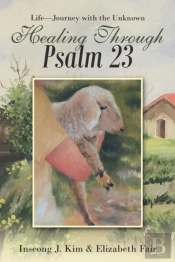 Healing Through Psalm 23