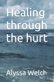 Healing Through The Hurt