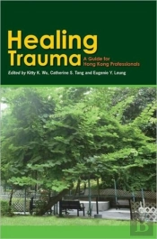 Healing Trauma Â€“ A Professional Guide