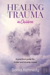 Healing Trauma In Children