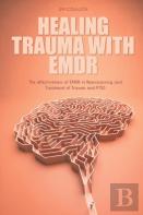 Healing Trauma With Emdr