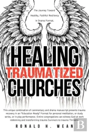 Healing Traumatized Churches